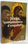 Jésus, compléments d'enquête