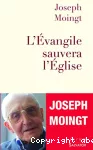 L'Évangile sauvera l'Église