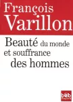 Beauté du monde et souffrance des hommes