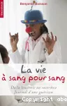 La vie à sang pour sang