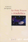 Le petit poucet à roulettes