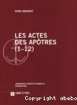 Les Actes des Apôtres (1-12)