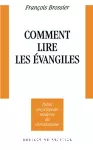 Comment lire les Evangiles