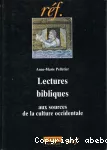 Lectures bibliques aux sources de la culture occidentale