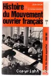 Histoire du Mouvement ouvrier français tome 1