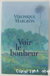 Voir le bonheur