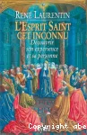 L'Esprit saint cet inconnu