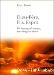 Dieu : Père, Fils, Esprit