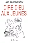 Dire Dieu aux jeunes