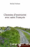 Chemins d'intériorité avec Saint François