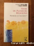 Vivre de plusieurs religions Promesse ou illusion?