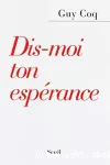 Dis-moi ton espérance