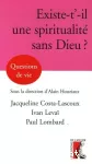 Existe-t-il une spiritualité sans Dieu?