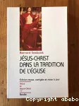 Jésus-Christ dans la tradition de l'Église