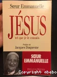 Jésus tel que je le connais