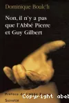 Non, il n'y a pas que l'Abbé Pierre et Guy Gilbert