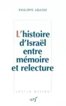 L'histoire d'Israël entre mémoire et relecture