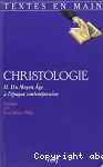 Christologie, II. Du Moyen-Age à l'époque contemporaine