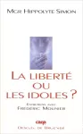 La liberté ou les idoles