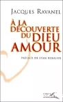 A la découverte du Dieu Amour