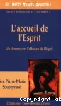 L'accueil de l'Esprit