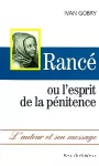 Rancé ou l'esprit de la pénitence