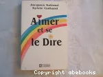 Aimer et se le dire