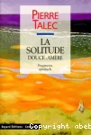 La solitude douce-amère