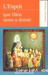 L'esprit que Dieu nous a donné