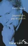 Journaliste, psy et prêtre