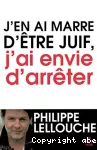 J'en ai marre d'être juif, j'ai envie d'arrêter