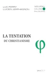 La Tentation du Christianisme