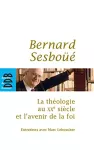 La théologie au XXè siècle et l'avenir de la foi
