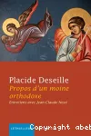 Propos dun moine orthodoxe Entretiens avec Jean Claude Noyé