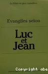 Evangiles selon Luc et Jean