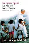 La vie de Frère Roger, fondateur de Taizé