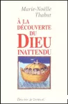 A la découverte du Dieu Inattendu