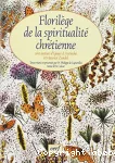 Florilège de la spiritualité Chrétienne