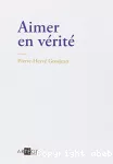 Aimer en vérité