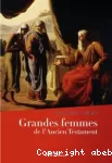 Grandes femmes de l'Ancien Testament