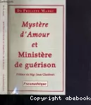 Mystère d'amour et ministère de guérison