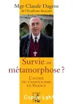 Survie ou métamorphose ?