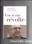 Une si vive Révolte