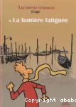 La lumière fatiguée