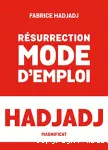 Résurrection mode d'emploi