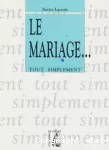 Le mariage…