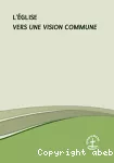 L'Eglise vers une vision commune