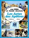 Une Bible en bande dessinée : Les Actes des Apôtres