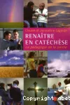 Renaître en catéchèse