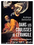 Dans les coulisses de l'Évangile